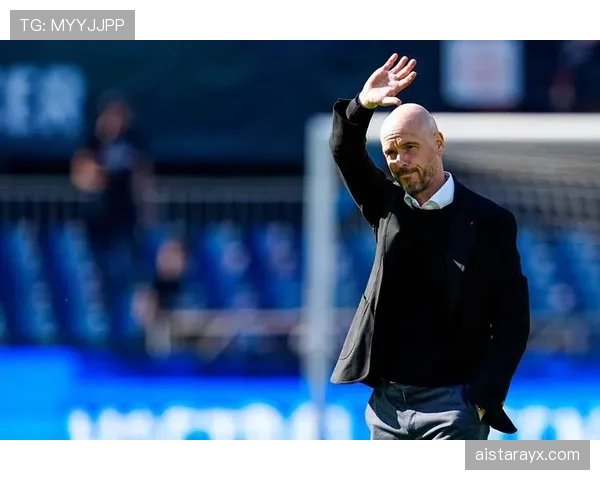 滕哈赫战术体系优势解析 滕哈赫战术体系优势解析